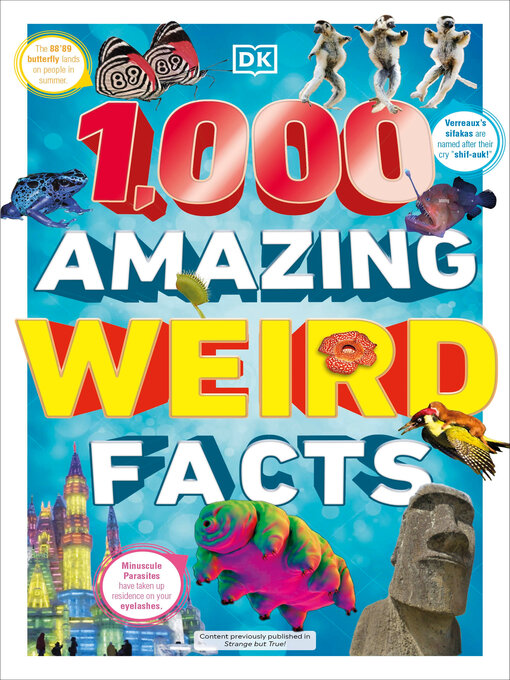 Title details for 1,000 Amazing Weird Facts by DK - Available